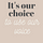 It’s Our Choice to Use Our Voice