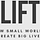Lift: How Small Worlds Create Big Lives