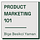 Product Marketing 101