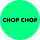 chop chop