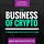 The Business Of Crypto