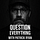 Question Everything with Patrick Ryan