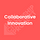 Collaborative Innovation