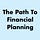 The Path To Financial Planning