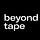 beyond tape