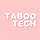 Taboo Tech