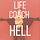 Life Coach from Hell