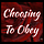 Choosing To Obey