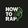 How To Rap