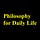 Philosophy for Daily Life