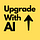 Upgrade With AI