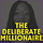 The Deliberate Millionaire