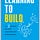Learning to Build by Bob Moesta