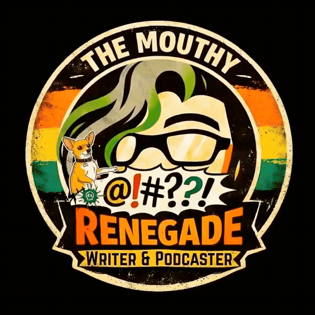 The Mouthy Renegade Writer