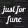 justforfunc