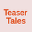 Teaser Tales