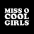 Miss O Cool Girls