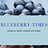 Blueberry Times