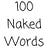 100 Naked Words