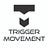 Trigger Movement