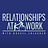 Relationships at Work