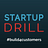 Startup Drill