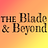The Blade and Beyond