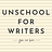 The Unschool for Writers