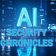 AI Security Chronicles