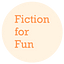 Fiction for Fun