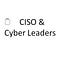 CISO & Cyber Leaders