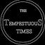The Tempestuous Times