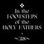 “In the Footsteps of the Holy Fathers”