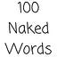 100 Naked Words