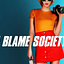 I Blame Society (2020) WATCH NOW