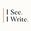 I See. I Write.