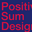 Positive Sum Design