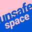 unsafespace