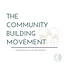 The Community Building Movement