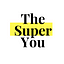The Super You