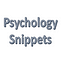 Psychology Snippets