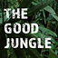 The Good Jungle