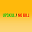 Upskill/No Bill