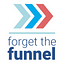 Forget The Funnel