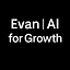 Evan | AI for Growth
