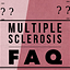 Multiple Sclerosis FAQ