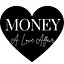 Money, a Love Affair