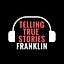 Telling True Stories: Franklin, NH