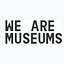 We Are Museums