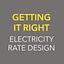 Getting it Right on Electricity Rate Design